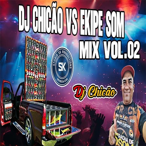 CD DJ CHICÃO VS EKIP SOM MIX VOL 02 2K26