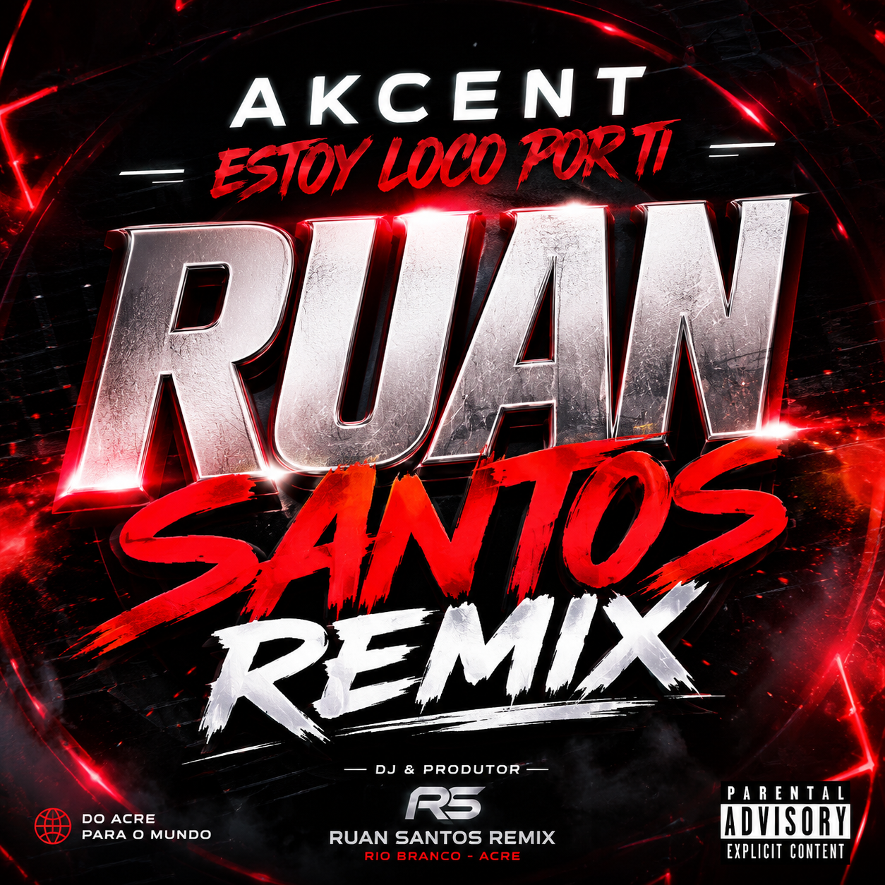 Akcent - estoy Loco por ti ((Ruan santos Remix)) 2026