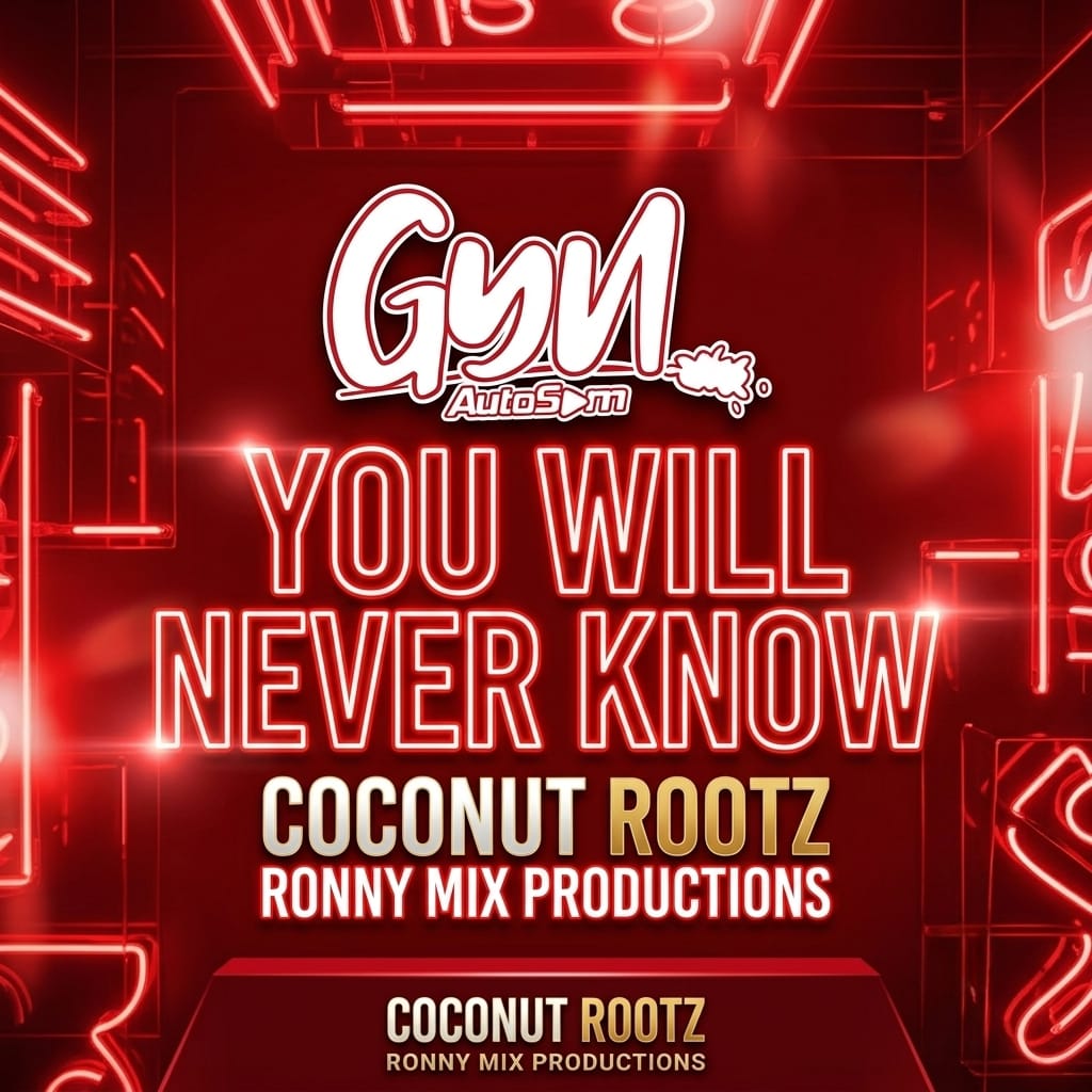 You Will Never Know Coconut Rootz Ronny Mix Productions